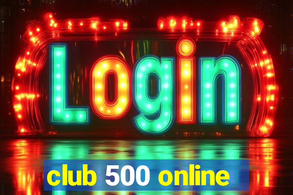 club 500 online